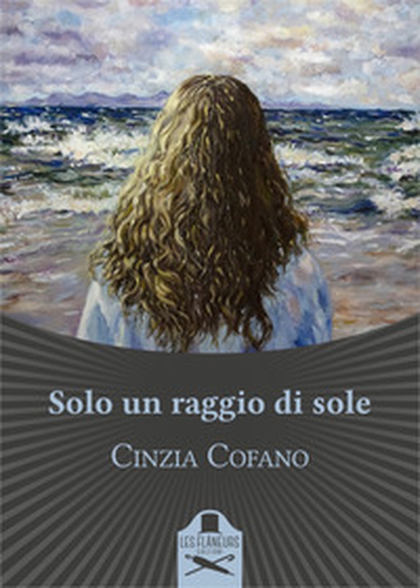 Solo un raggio di sole - Librerie.coop Solo un raggio di sole - Librerie.coop