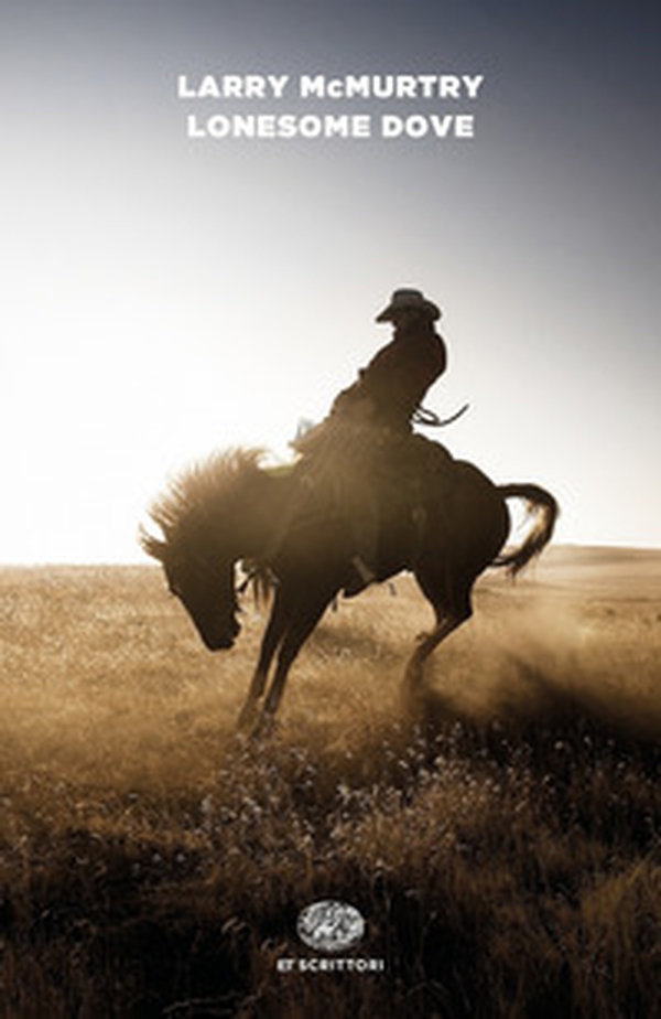 Lonesome Dove - Librerie.coop Lonesome Dove - Librerie.coop
