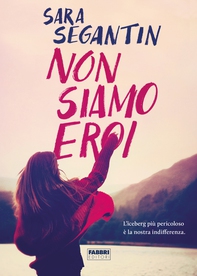 Non siamo eroi - Librerie.coop