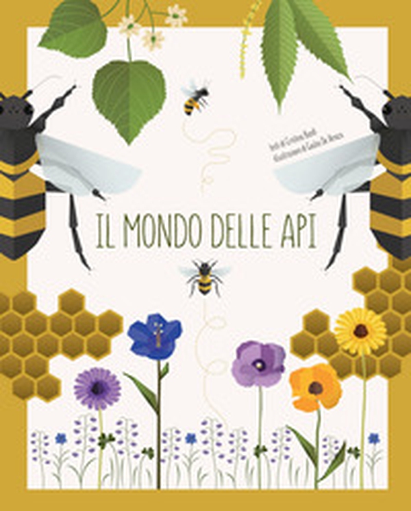 Il mondo delle api - Librerie.coop Il mondo delle api - Librerie.coop