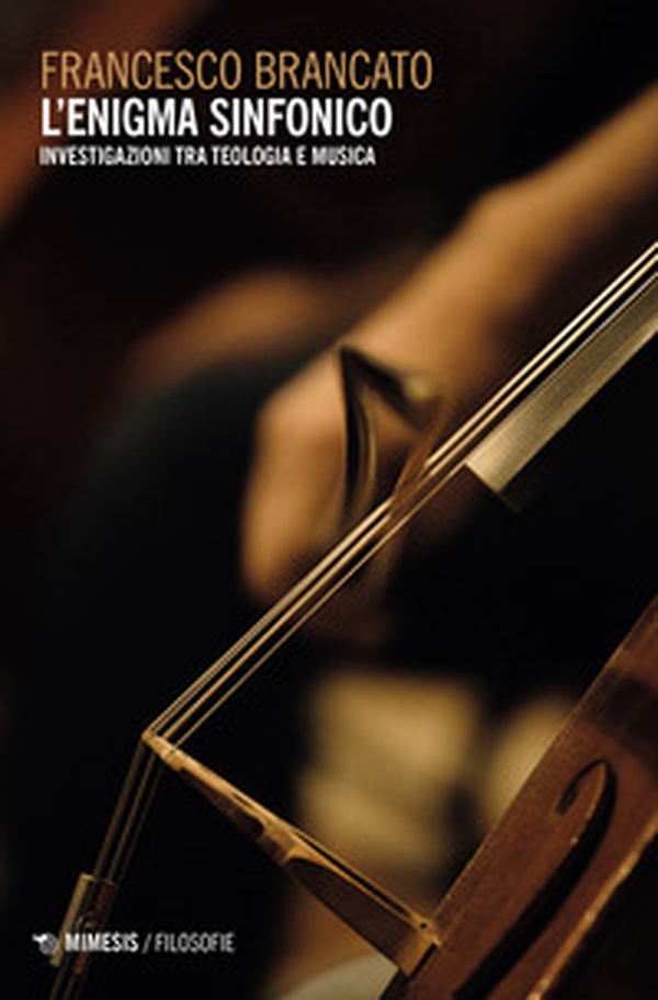 L'enigma sinfonico. Investigazioni tra teologia e musica - Librerie.coop L'enigma sinfonico. Investigazioni tra teologia e musica - Librerie.coop