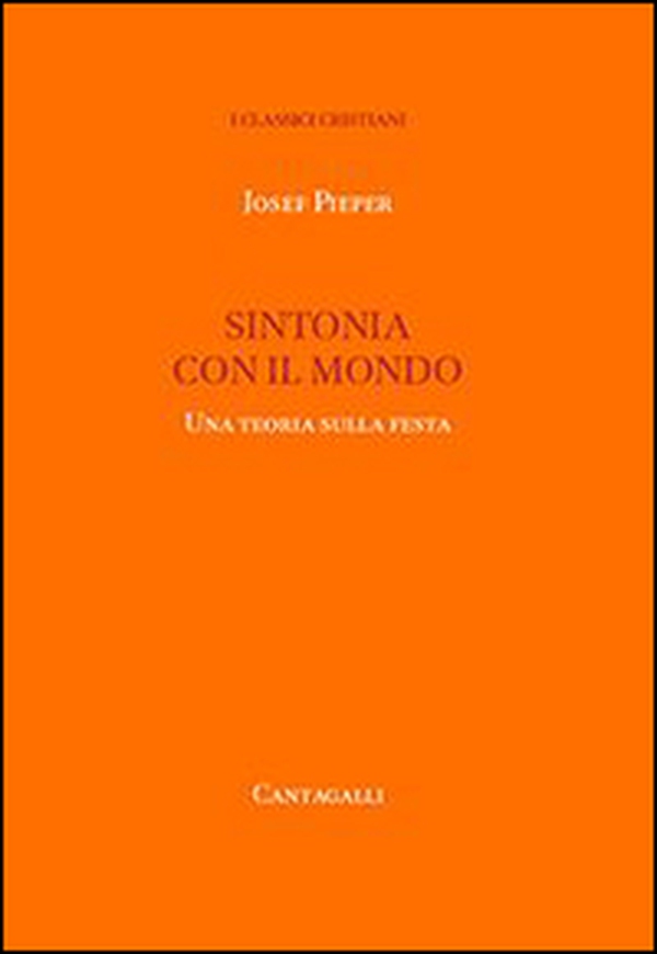Sintonia con il mondo. Una teoria sulla festa - Librerie.coop