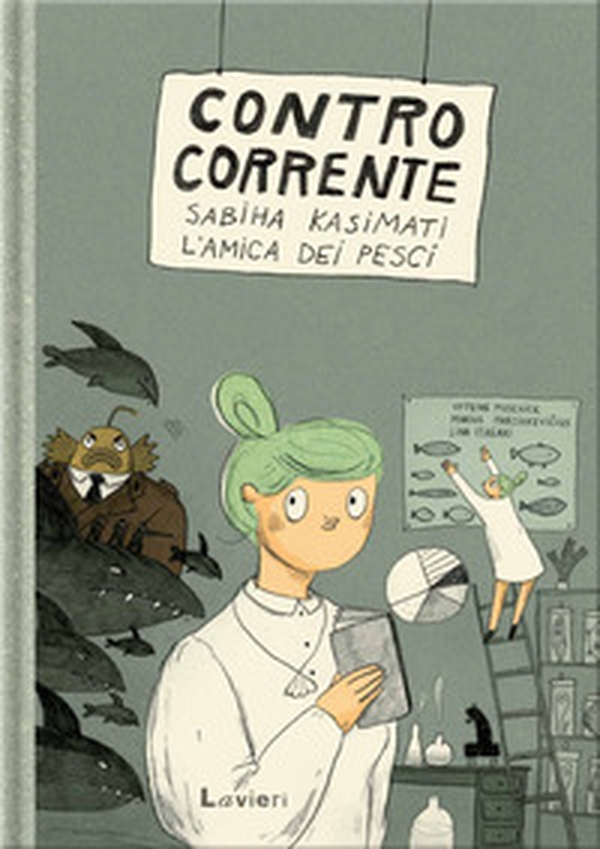 Contro corrente. Sabiha Kasimati, l'amica dei pesci - Librerie.coop