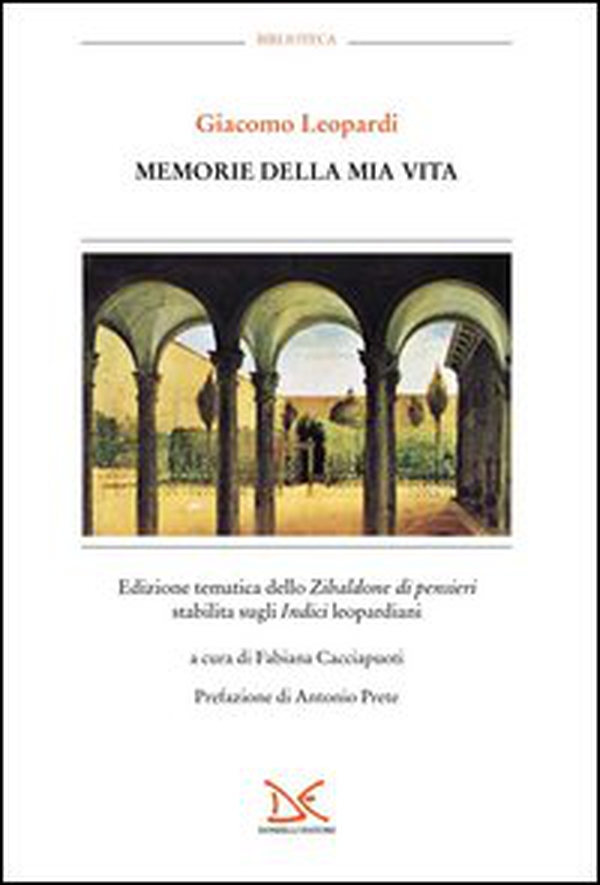 Memorie della mia vita. Edizione tematica dello «Zibaldone dei pensieri» stabilita sugli «Indici» leopardiani - Vol. 6 - Librerie.coop