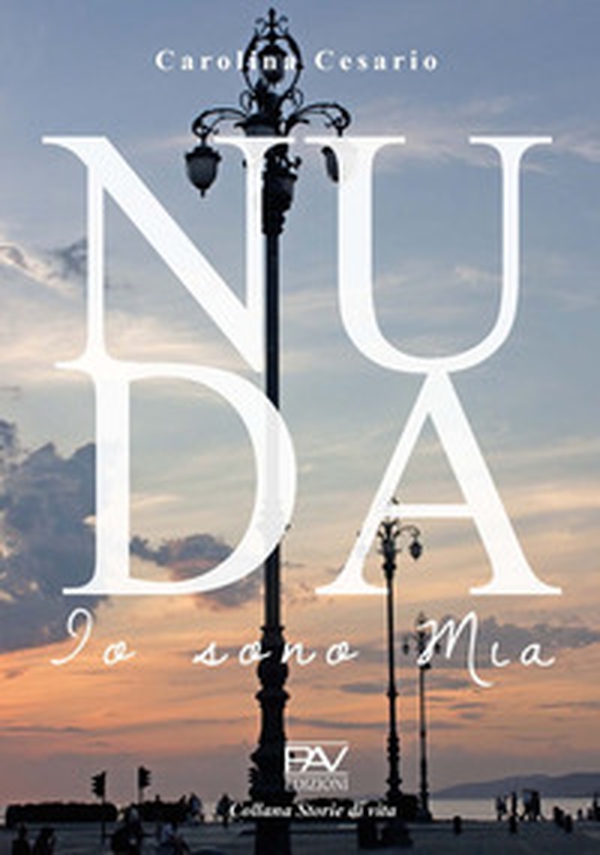 Nuda. Io sono Mia - Librerie.coop Nuda. Io sono Mia - Librerie.coop