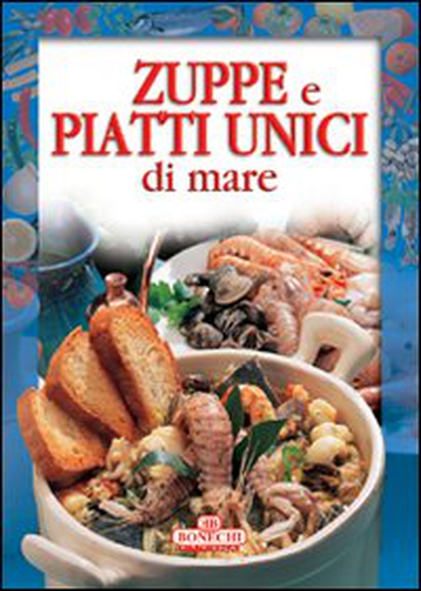 Zuppe e piatti unici - Librerie.coop Zuppe e piatti unici - Librerie.coop