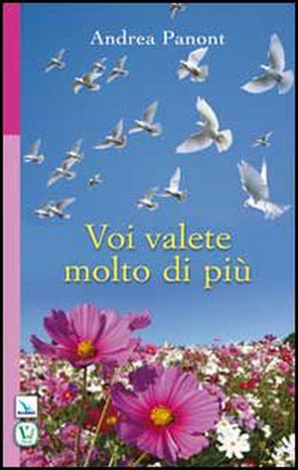 Voi valete molto di più - Librerie.coop Voi valete molto di più - Librerie.coop