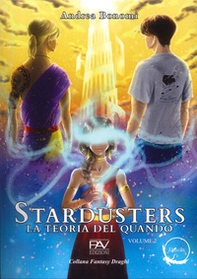 La teoria del quando. Stardusters - Vol. 2 - Librerie.coop