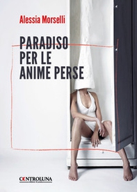 Paradiso per le anime perse - Librerie.coop Paradiso per le anime perse - Librerie.coop