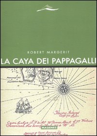 La Caya dei pappagalli - Librerie.coop