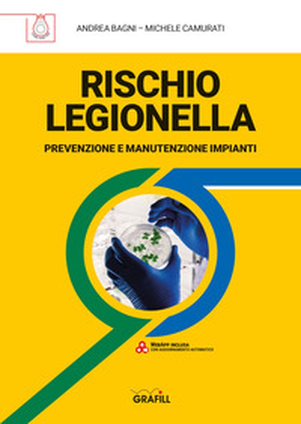 Rischio legionella. Prevenzione e manutenzione impianti - Librerie.coop Rischio legionella. Prevenzione e manutenzione impianti - Librerie.coop