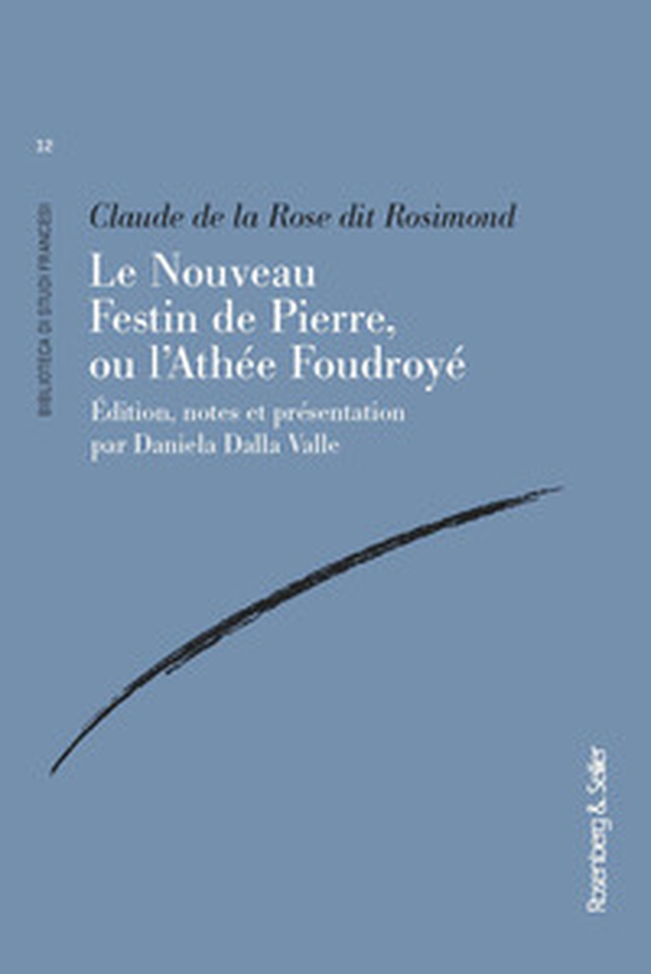 Le Nouveau Festin de Pierre, ou l'Athée Foudroyé - Librerie.coop Le Nouveau Festin de Pierre, ou l'Athée Foudroyé - Librerie.coop