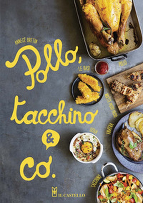Pollo, tacchino & Co. - Librerie.coop Pollo, tacchino & Co. - Librerie.coop