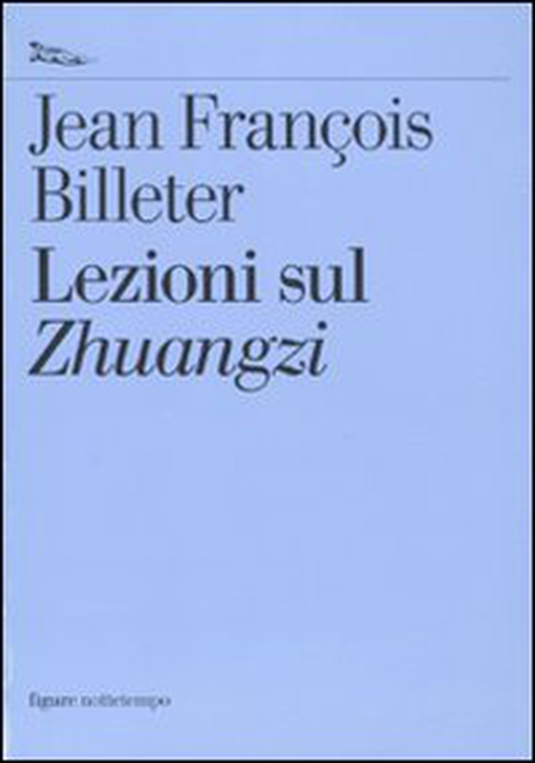 Le lezioni sul Zuangzi - Librerie.coop Le lezioni sul Zuangzi - Librerie.coop