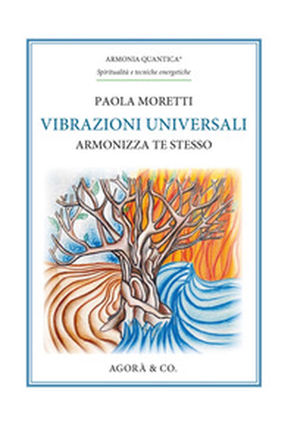 Vibrazioni universali. Armonizza te stesso - Librerie.coop Vibrazioni universali. Armonizza te stesso - Librerie.coop