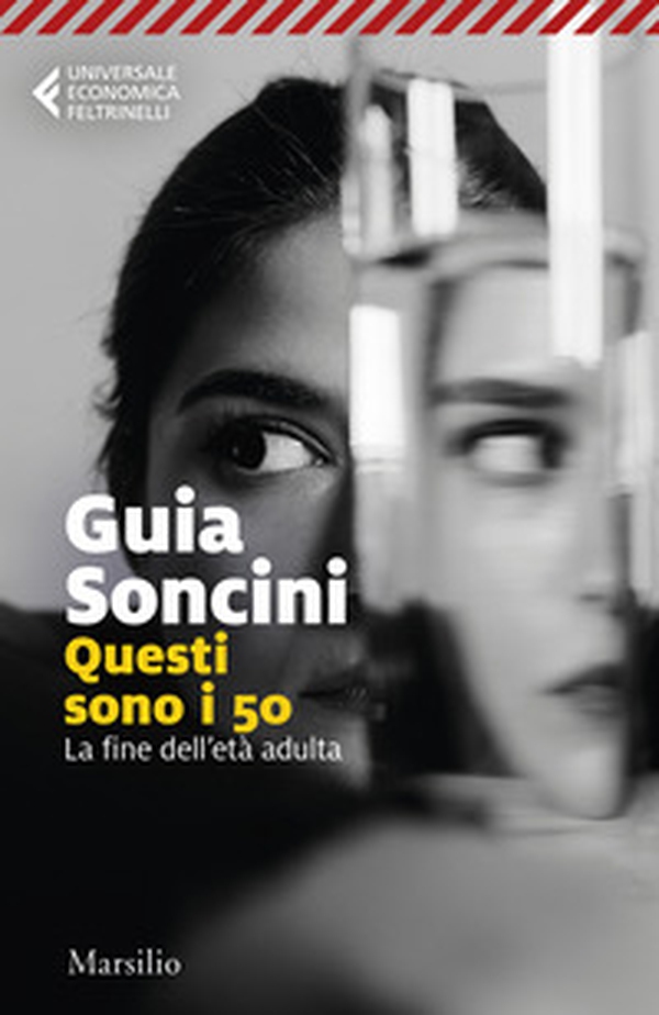 Questi sono i 50. La fine dell'età adulta - Librerie.coop Questi sono i 50. La fine dell'età adulta - Librerie.coop