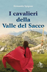 I cavalieri della valle del Sacco - Librerie.coop