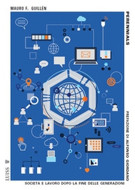 Perennials. Società e lavoro dopo la fine delle generazioni - Librerie.coop