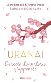 Uranai. Oracolo divinatorio giapponese - Librerie.coop