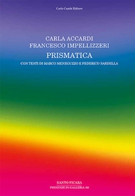 Carla Accardi, Francesco Impellizzeri. Prismatica - Librerie.coop Carla Accardi, Francesco Impellizzeri. Prismatica - Librerie.coop