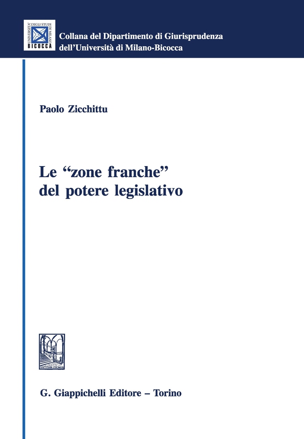 Le 'zone franche' del potere legislativo - Librerie.coop Le 'zone franche' del potere legislativo - Librerie.coop