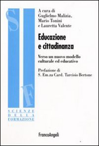 Educazione e cittadinanza. Verso un nuovo modello culturale ed educativo - Librerie.coop