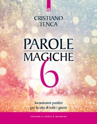 Parole magiche 6 - Librerie.coop Parole magiche 6 - Librerie.coop