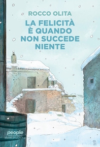 La felicità è quando non succede niente - Librerie.coop