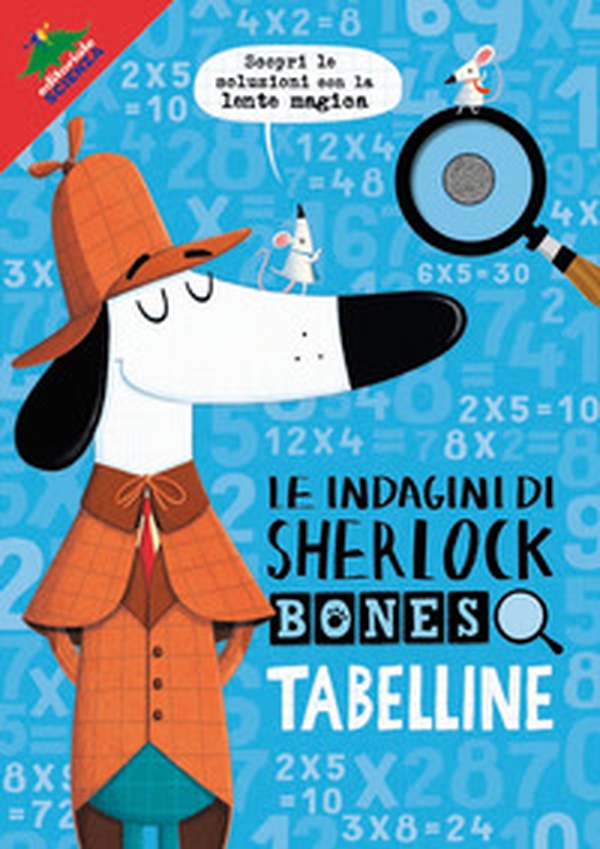 Tabelline. Le indagini di Sherlock Bones - Librerie.coop Tabelline. Le indagini di Sherlock Bones - Librerie.coop