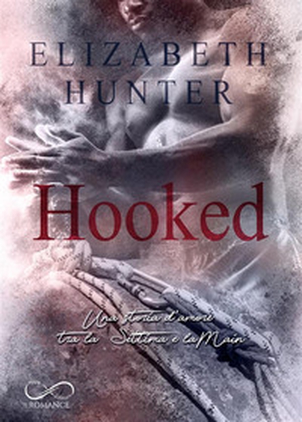 Hooked. Una storia d'amore tra la Settima e la Main - Librerie.coop Hooked. Una storia d'amore tra la Settima e la Main - Librerie.coop