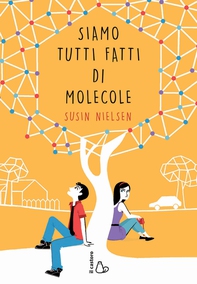 Siamo tutti fatti di molecole - Librerie.coop Siamo tutti fatti di molecole - Librerie.coop