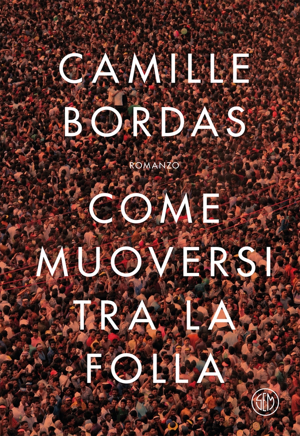 Come muoversi tra la folla - Librerie.coop Come muoversi tra la folla - Librerie.coop