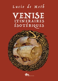 Venise itinéraires ésotériques - Librerie.coop