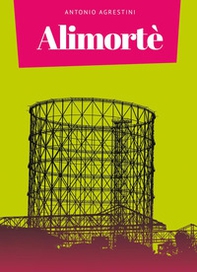 Alimortè - Librerie.coop Alimortè - Librerie.coop