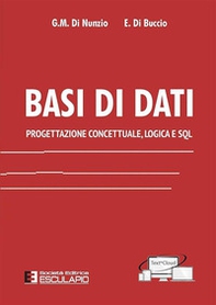 Basi di dati. Progettazione concettuale, logica e SQL - Librerie.coop Basi di dati. Progettazione concettuale, logica e SQL - Librerie.coop