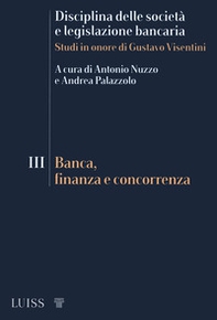 Disciplina delle società e legislazione bancaria. Studi in onore di Gustavo Visentini - Librerie.coop
