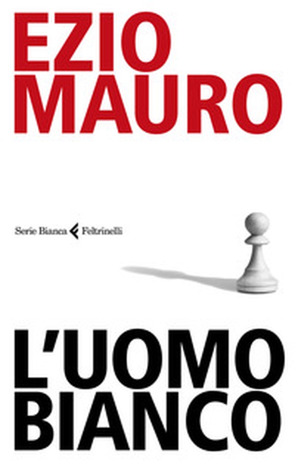 L'uomo bianco - Librerie.coop L'uomo bianco - Librerie.coop