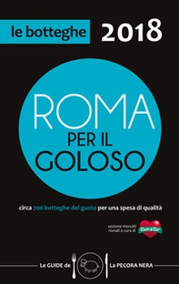 Roma per il goloso 2018. Circa 700 botteghe del gusto segnalate per quartiere - Librerie.coop