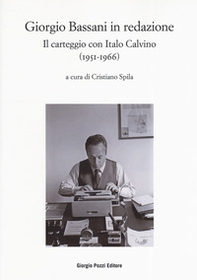 Bassani in redazione. Il carteggio con Italo Calvino (1951-1966) - Librerie.coop Bassani in redazione. Il carteggio con Italo Calvino (1951-1966) - Librerie.coop
