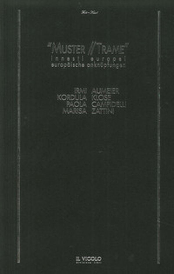 Muster. Innesti Europei-Trame. Europaische Anknupfungen - Librerie.coop