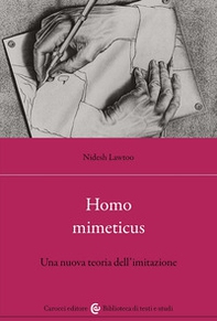 Homo mimeticus. Una nuova teoria dell'imitazione - Librerie.coop