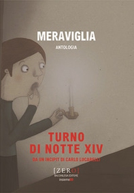 Meraviglia. Turno di notte XIV - Librerie.coop