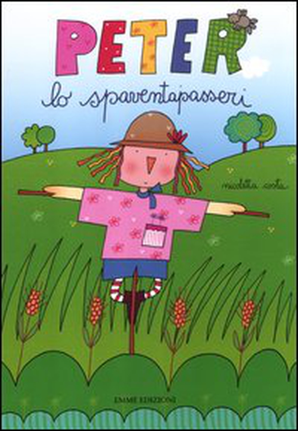 Peter lo spaventapasseri - Librerie.coop Peter lo spaventapasseri - Librerie.coop