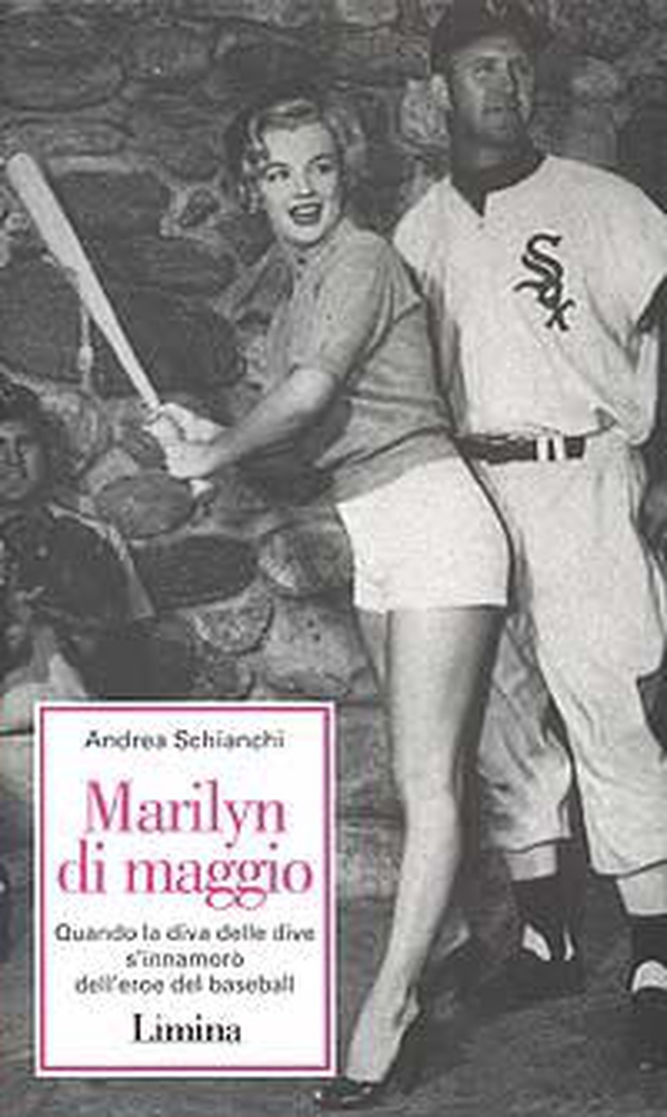 Marilyn Di Maggio. Quando la diva delle dive si innamorò dell'eroe di baseball - Librerie.coop