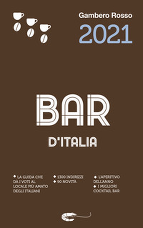Bar d'Italia del Gambero Rosso 2021 - Librerie.coop Bar d'Italia del Gambero Rosso 2021 - Librerie.coop