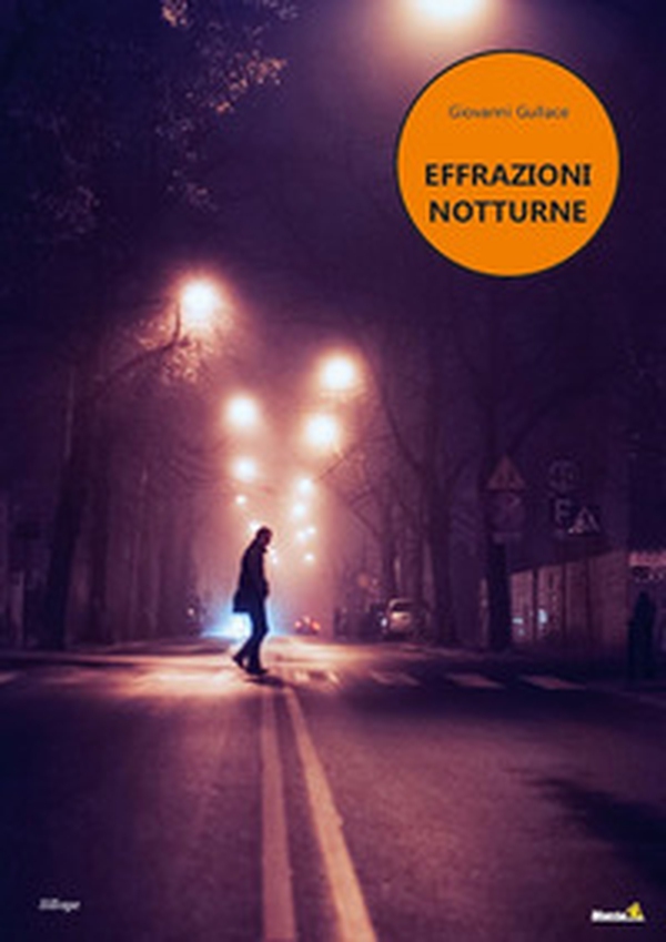 Effrazioni notturne - Librerie.coop Effrazioni notturne - Librerie.coop