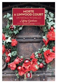 Morte a Linwood Court. Un Natale in giallo - Librerie.coop