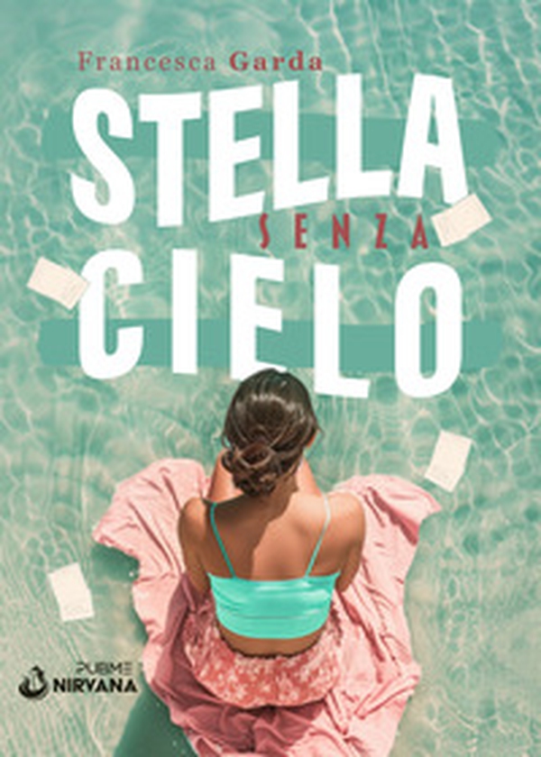 Stella senza cielo - Librerie.coop Stella senza cielo - Librerie.coop
