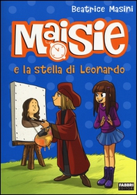 Maisie e la stella di Leonardo - Librerie.coop