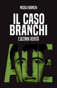 Il caso Branchi. L'ultima verità - Librerie.coop